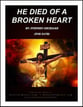 He Died Of A Broken Heart SATB choral sheet music cover